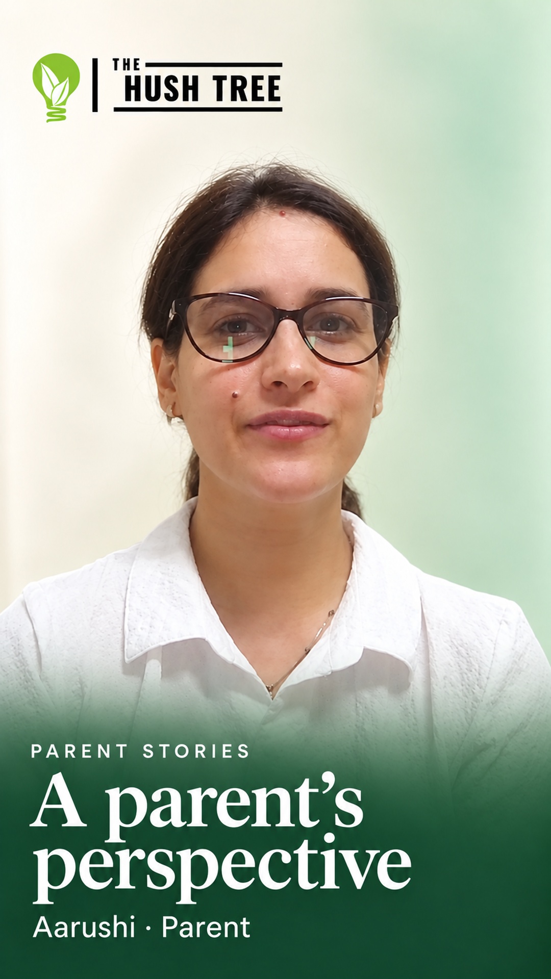 Aarushi’s parent story: A parent’s perspective